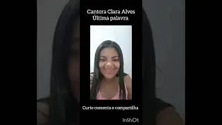 Clara Alves Cantando Última palavra @todahmusicoficial curte comenta e compartilha 