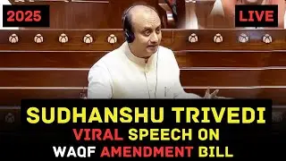 🔥Un-Constitutional? WAQF AMENDMENT BILL 2025 || Sudhanshu Trivedi's FIERY🔥 Speech in Parliament