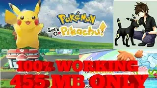 [455MB] DOWNLOAD POK&Eacute;MON LET'S GO PIKACHU FOR ANDROID!!!?! 100% WORKING[TUTORIAL+GAMEPLAY]