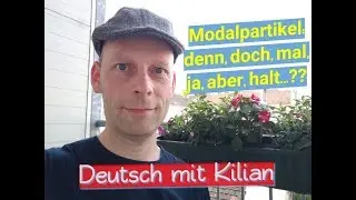 Modalpartikel (A2/B1): denn, mal, doch, aber, ja, halt, eben, eigentlich