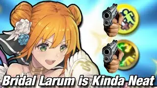 Bridal Larum is Kinda Neat