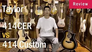 Taylor 414CER vs 414 Custom