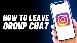 How To Leave Instagram Group Chat
