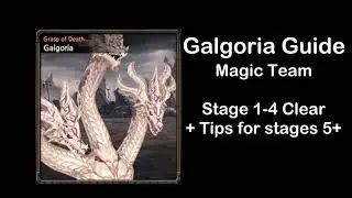 [King's Raid] - Galgoria Guide for magic teams + Stage 4 Run ft. Luna