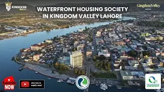 Kingdom Valley Lahore | Waterfront Housing Society | RUDA Approved | Qazi Investments
