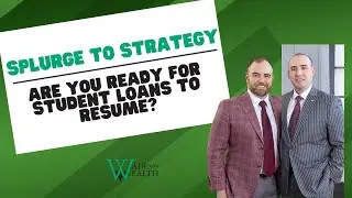 Splurge to Strategy: Adjusting as Student Loan Payments Resume