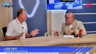 CONEXIÓN NOTICIAS - ENTREVISTA A LUIS GUY