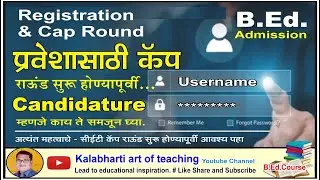 Cap Round I Candidat Type I Form Filling Cap Round I B.Ed. Info.