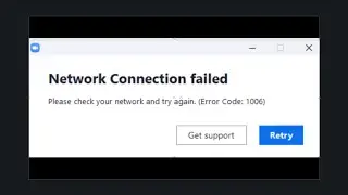Network connection failed - please check your network and try again - Error code - 1006