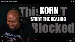 Korn - Start The Healing | Reaction