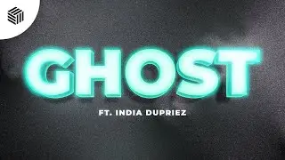 DJSM, MAD SNAX & Max Fail - Ghost (ft. India Dupriez)