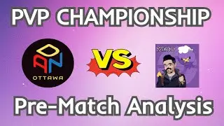 Pre-Matchup Analysis - DanOttawa vs. R2theOldy - PVP Championship