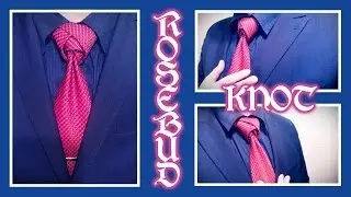 How to tie a necktie with Rosebud knot! - Как завязать галстук узлом Бутон розы.