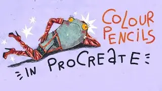 ЦВЕТНЫЙ КАРАНДАШИ В PROCREATE - как сделать | Кристи, урок, спидпейнт