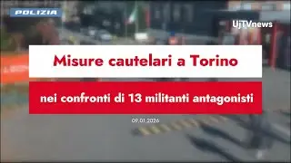Misure cautelari a Torino nei confronti di 13 militanti antagonisti,