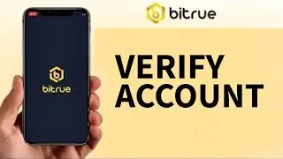 How to Verify Bitrue Account 2025?