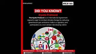 Kyoto Protocol Explained | Climate Change Agreement 1997 | UPSC & WBCS Current Affairs | RICE IAS