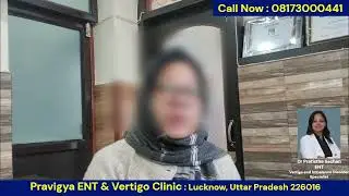 Best ENT & Vertigo Treatment in Lucknow | Pravigya ENT & Vertigo Clinic | Indira Nagar