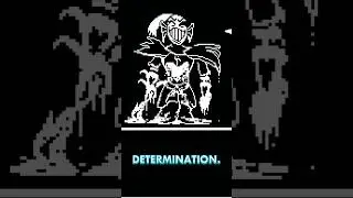 Undertale DETERMINATION EXPLAINED