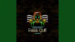Para Que
