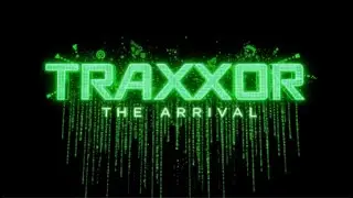 Traxxor - The Arrival (Official Video)