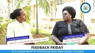 FEEDBACK FRIDAY WITH DEPARTMENT OF EDUCATION CECM ANNE DESMA CHILANDE