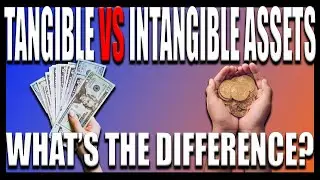 Tangible VS Intangible Assets