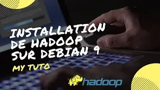 Installation de Hadoop sur Debian 9 | My Tuto