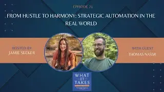 E71 From Hustle to Harmony: Strategic Automation in the Real World
