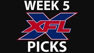 WEEK 5 XFL PICKS!!
