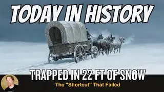The Hastings Cutoff Disaster: Why the Donner Party Failed | Today in History (1847)