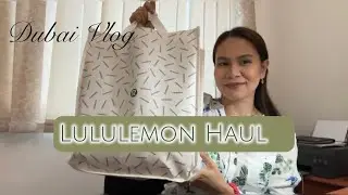 Another Lululemon Haul | Dubai Vlog 🇦🇪 | Stella McCartney Bag 💼 | 