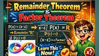 Remainder theorem and Factor theorem.