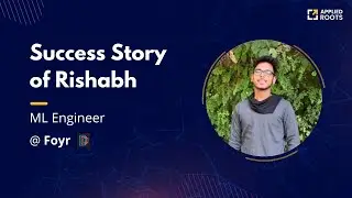 Rishabh Become Machine Learning Engineer at Foyr | ML Engineer Interview | Applied Ai Course Reviews
