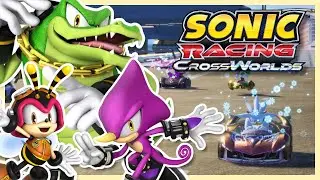 WE ARE PAYING THE CHAOTIX'S BILLS IN SONIC RACING CROSSWORLDS!!!