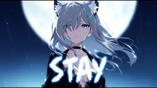 Nightcore Stay - The Kid LAROI, Justin Bieber (Japanese Version/Lyrics)