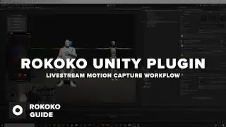 Плагин Rokoko Unity &mdash; рабочий процесс прямой трансляции захвата движений с помощью Smartgloves, S...
