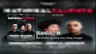 Sandro M. - 06.08.2022 @Infinity Club, Sintra, Portugal