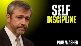 SELF DISCIPLINE~\\!! PAUL WASHER BEST MOTIVATION SPEECH!