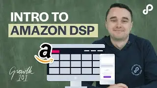 Amplify your brand and boost sales with the Amazon DSP | Growth 101