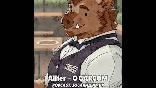 Alifer #01 - O Gar&ccedil;om | 🐗🤵&zwj;♂️| 🗺️ Adoravila