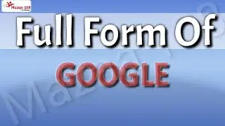 full form of GOOGLE | GOOGLE full form | full form GOOGLE | GOOGLE Means | GOOGLE Stands for |GOOGLE