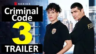 Criminal Code Season 3 Official Trailer  Netflix  Release Date Episode 1 Spoilers Preview