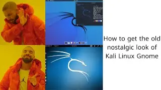 How to change the look of Kali Linux to the old versions |&nbsp;Reject New Kali Gnome Embrace Old looks