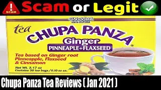 Chupa Panza Tea Reviews (Jan 2021) Know The Real Feedback! Watch! | Scam Adviser Reports