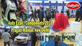 AUTO EXPO-COMPONENTS 2018 Exibition at Pragati Maidan, New Delhi. Vision TV World.