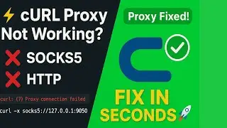 🚀 Fix cURL Proxy Not Working ❌ | HTTP & SOCKS Proxy Error Solved in Seconds ⚡