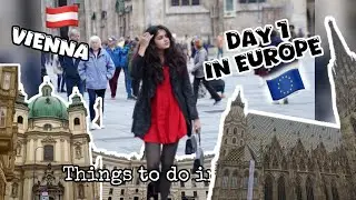 Things we did on first day in Vienna | Europe travel series | Vienna,Austria 🇦🇹
