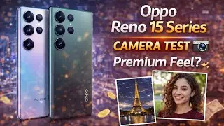 📸 Oppo Reno 15 Series Camera Test | Premium Feel?