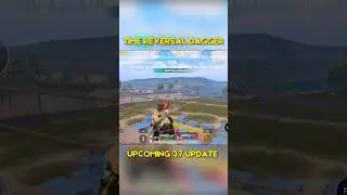 😱Time Reversal Dagger 3.7 Update #bgminewupdate #pubgmobile #newfeatures #shorts #newupdateleaks
